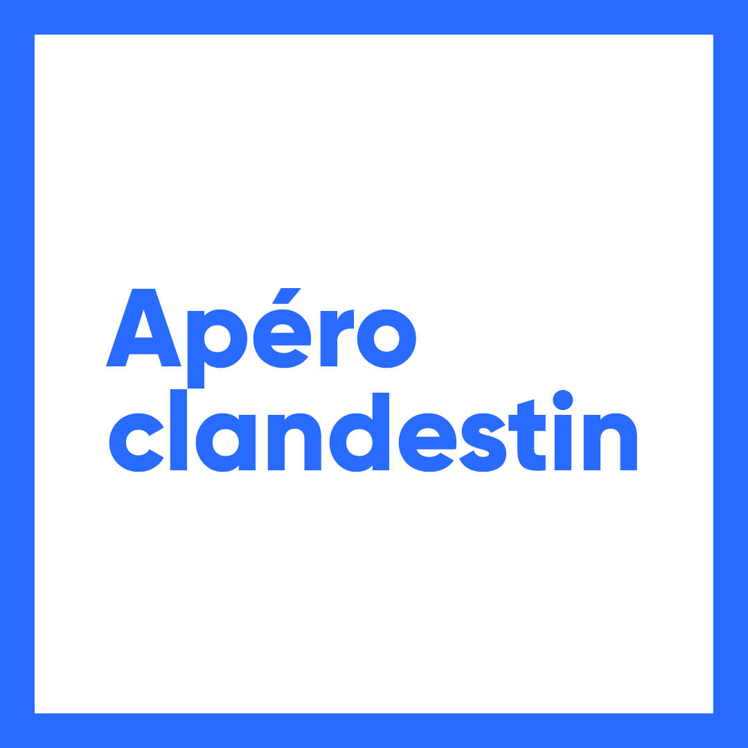 Apéro clandestin