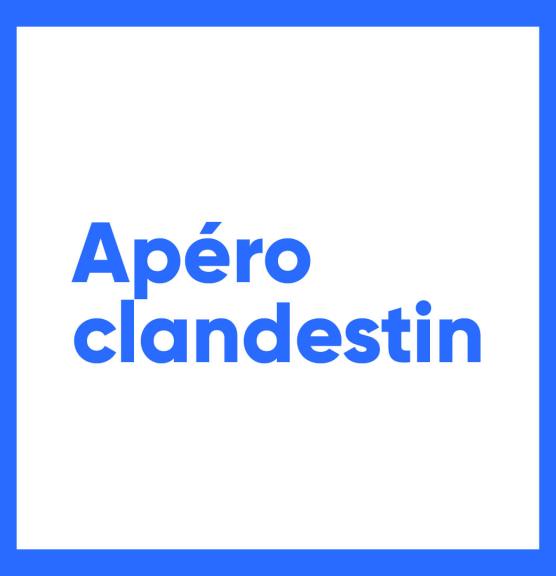 Apéro clandestin